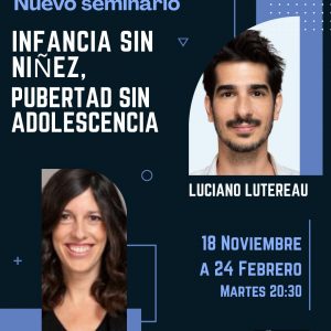 Infancia sin niñez, pubertad sin adolescencia