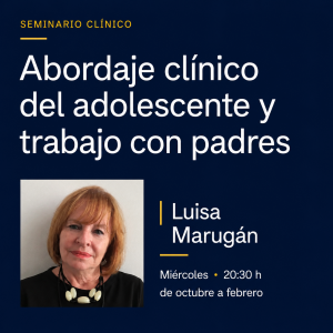 Abordaje clínico del adolescente y trabajo con padres